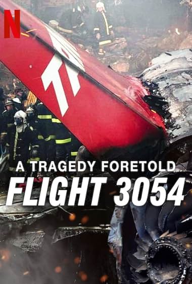 A Tragedy Foretold: Flight 3054 (2025)